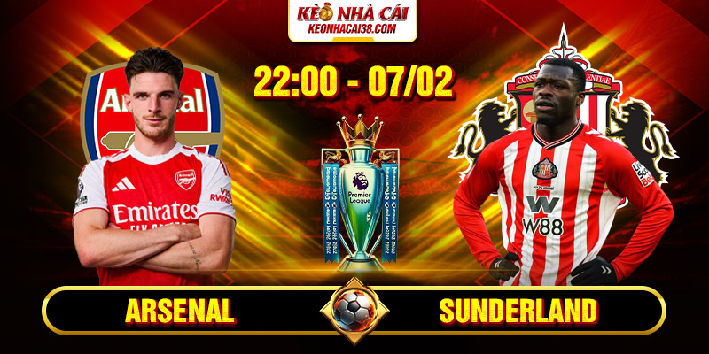 Soi Kèo Arsenal Vs Sunderland 22h00 7/2 - Ngoại Hạng Anh 1 Soi Kèo Arsenal Vs Sunderland 22h00 7/2 - Ngoại Hạng Anh